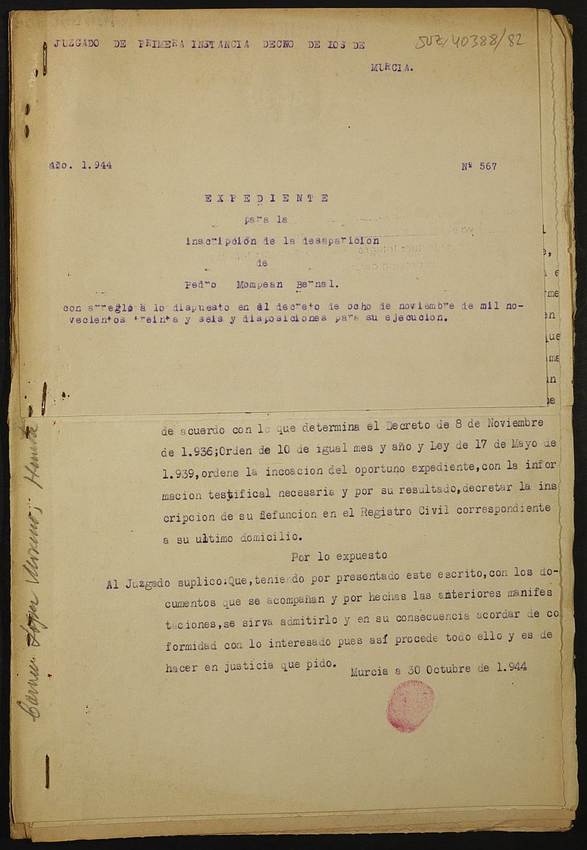 Expediente 567/1944 del Juzgado de Primera Instancia de Murcia para la inscripción en el Registro Civil por la desaparición en el frente de Pedro Mompean Bernal.